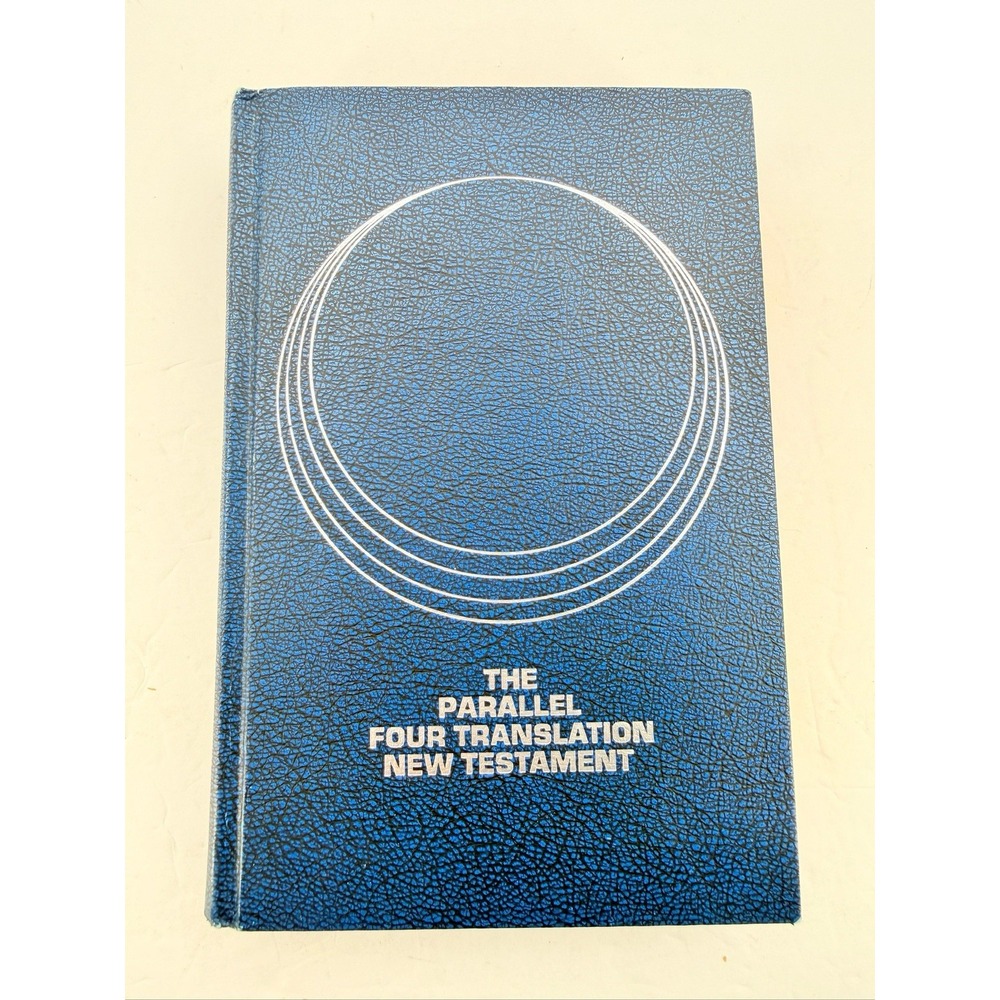 The Parallel Four Translation New Testament for Back to the Bible Broadcast HC